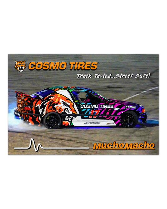 Cosmo Tires "Track Tested – MuchoMacho" Poster