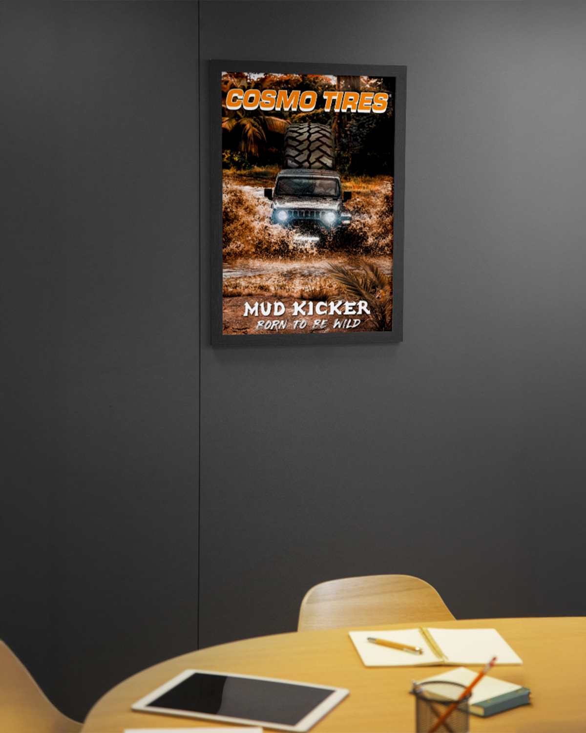 Cosmo Tires "Mud Kicker – Born to Be Wild" Poster